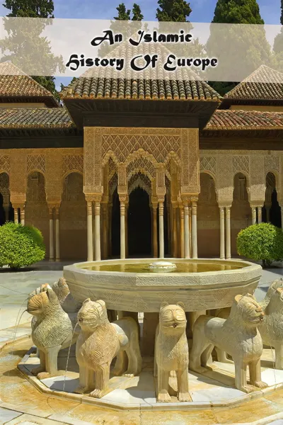 An Islamic History of Europe