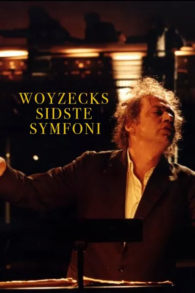Woyzeck's Last Symphony