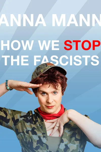 Anna Mann - How We Stop The Fascists