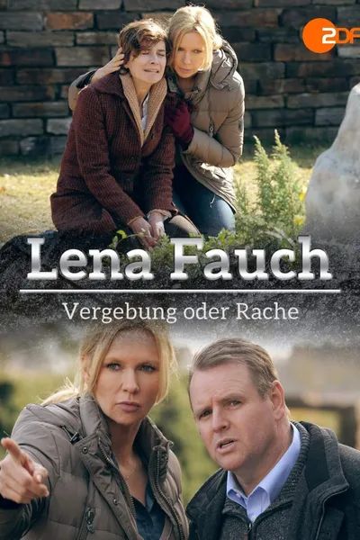 Lena Fauch - Vergebung oder Rache