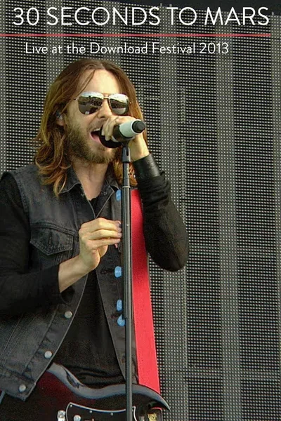 Thirty Seconds to Mars - Live at Download Festival 2013