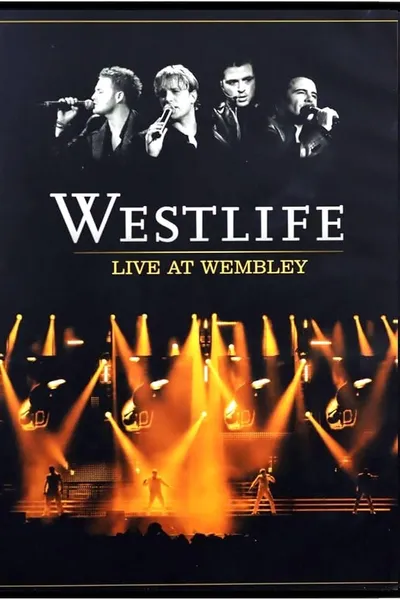 Westlife: Live At Wembley