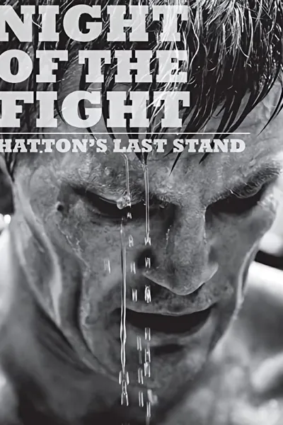 Night of the Fight: Hatton's Last Stand