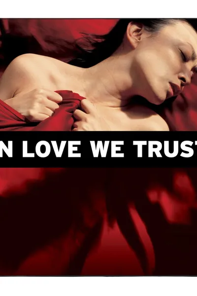 In Love We Trust
