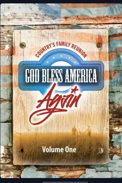 Country's Family Reunion: God Bless America Again (Vol. 1)