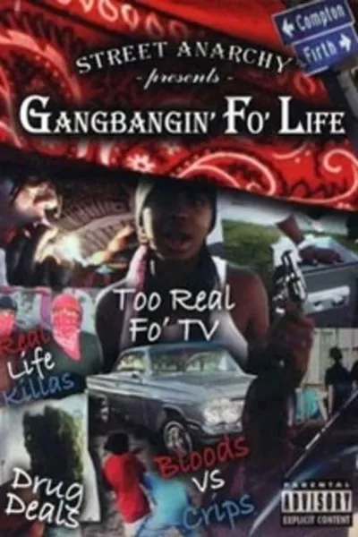 Gangbangin' Fo' Life