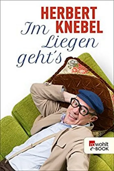 Herbert Knebel - Im liegen gehts