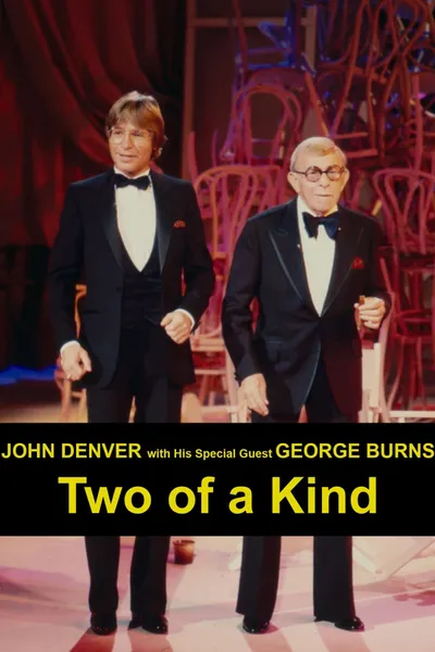 John Denver with His Special Guest George Burns: Two of a Kind