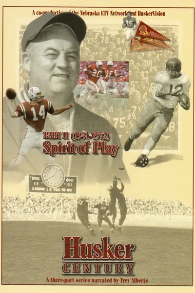 Husker Century II: Spirit of Play 1941 - 1972