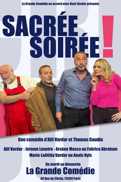 Sacrée soirée !