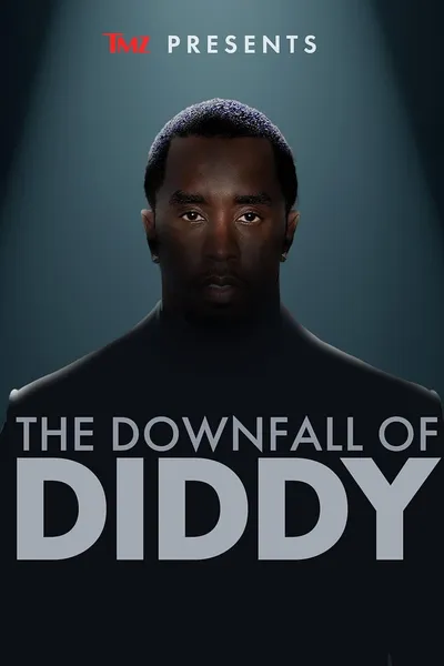 TMZ Presents: The Downfall of Diddy
