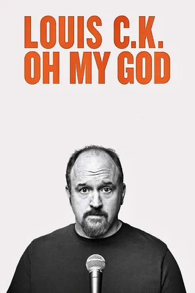 Louis C.K.: Oh My God