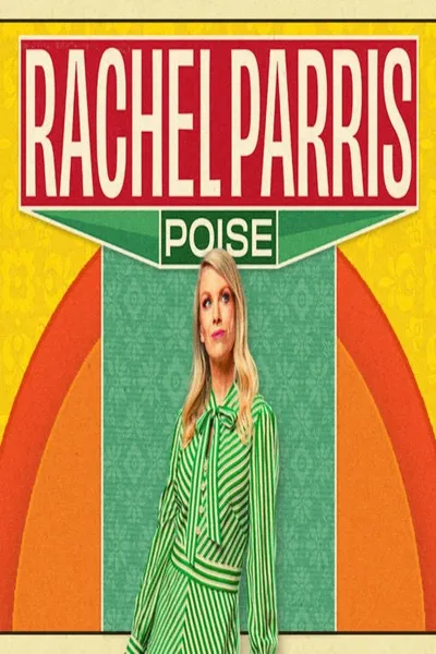 Rachel Parris: Poise