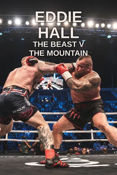 Eddie Hall: The Beast v The Mountain
