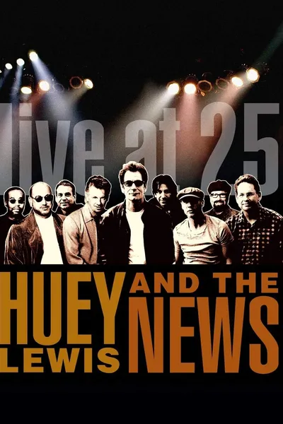 Huey Lewis & the News: Live at 25