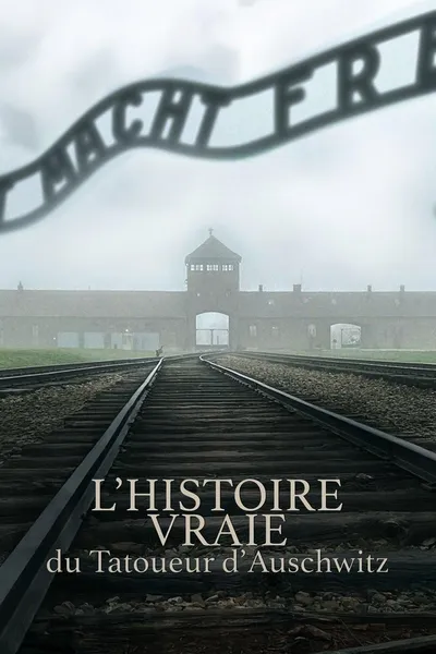 L'Histoire Vraie Du Tatoueur D'Auschwitz