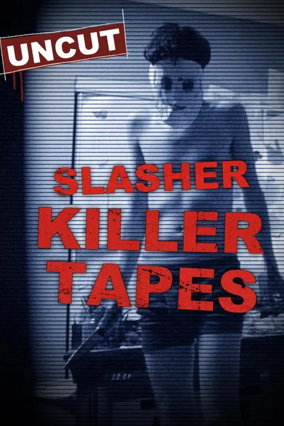 Slasher Killer Tapes
