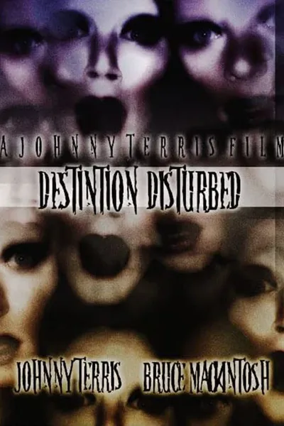 Destination Disturbed