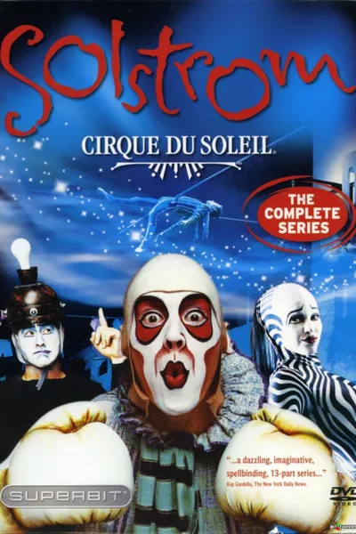 Cirque du Soleil: Solstrom