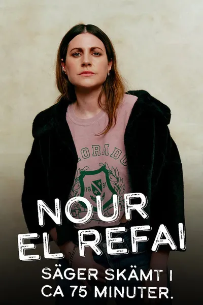 Nour El Refai säger skämt i ca 75 minuter