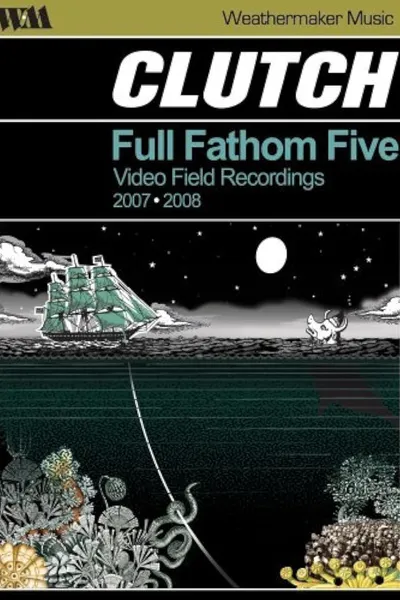 Clutch: Full Fathom Five