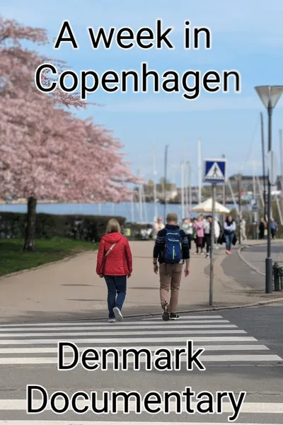 Denmark Documentary - A Week In Copenhagen