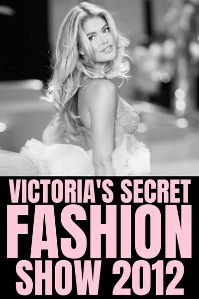 The Victoria's Secret Fashion Show 2012