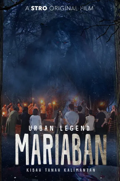Urban Legend Mariaban: Kisah Tanah Kalimantan