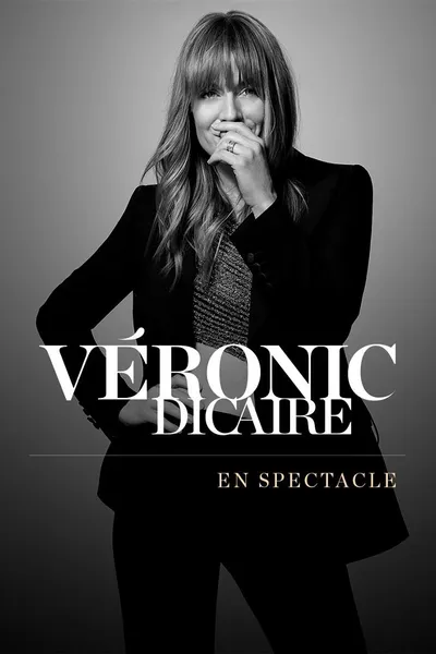 Véronic Dicaire - En spectacle