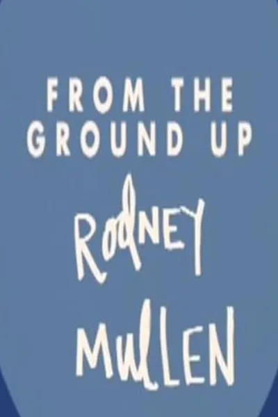 Rodney Mullen: From the Ground Up
