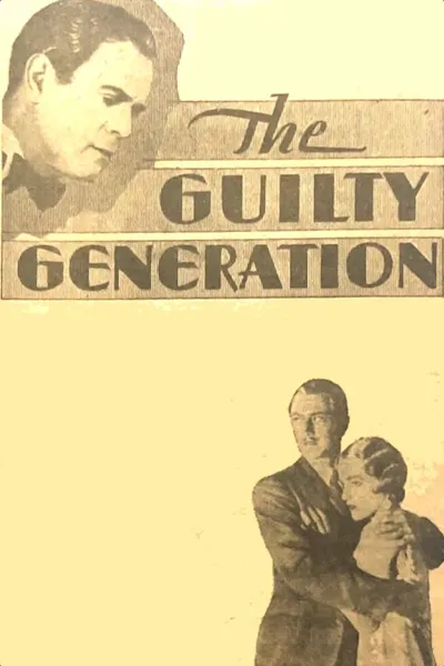 The Guilty Generation