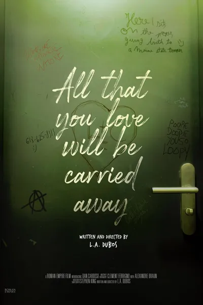 All That You Love Will Be Carried Away