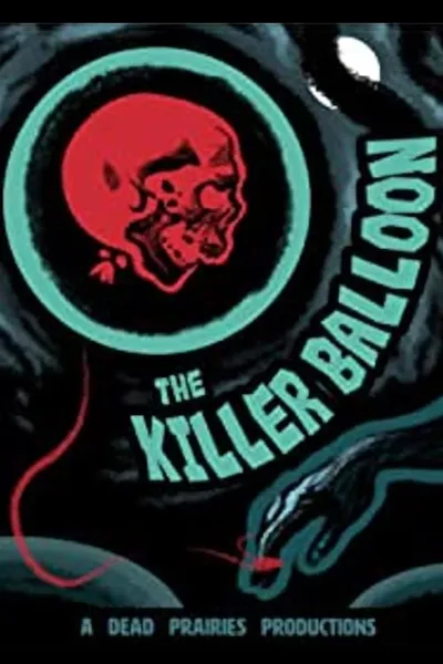 The Killer Balloon