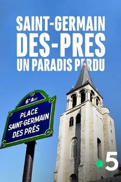 Saint-Germain-des-Prés, un paradis perdu