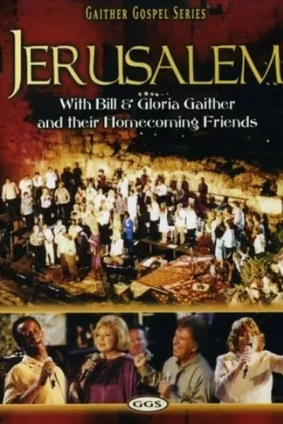 Gaither Gospel Series Jerusalem