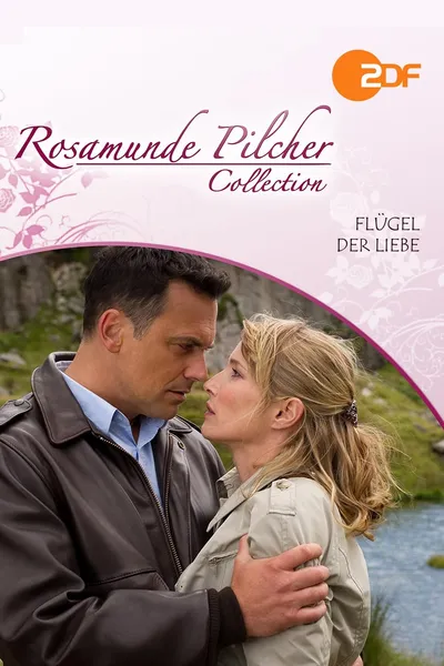 Rosamunde Pilcher: Flügel der Liebe
