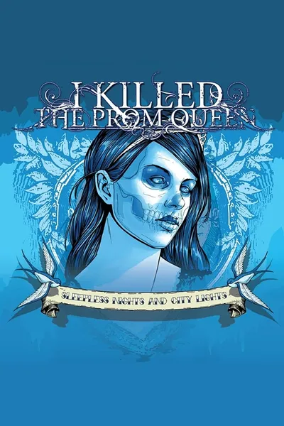 I Killed The Prom Queen - Sleepless Nights and City Lights