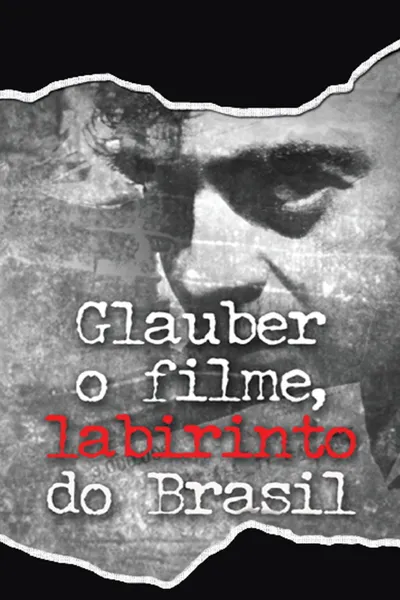 Glauber Rocha - The Movie, Brazil's Labyrinth