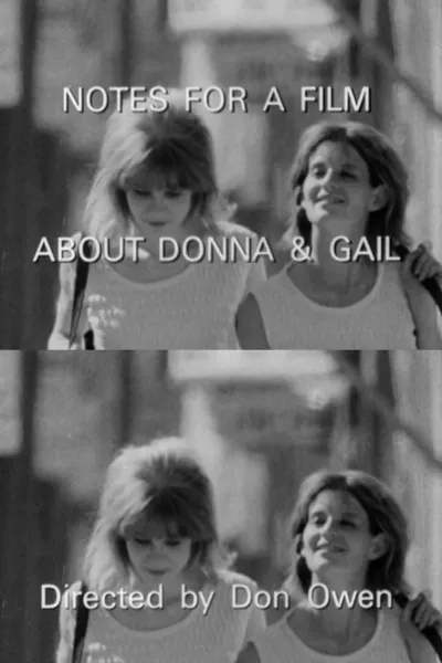 Notes for a Film About Donna & Gail