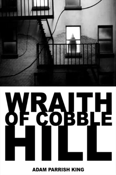 The Wraith of Cobble Hill