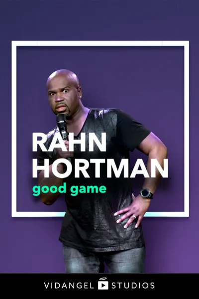 Rahn Hortman: Good Game