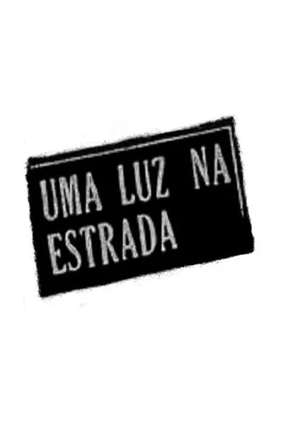 Uma Luz na Estrada