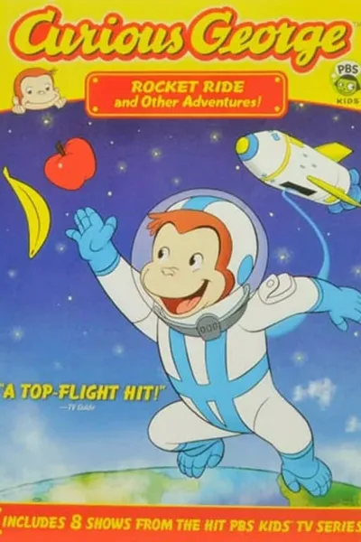 Curious George: Rocket Ride and Other Adventures