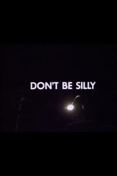 Don't Be Silly