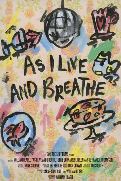 As I Live and Breathe