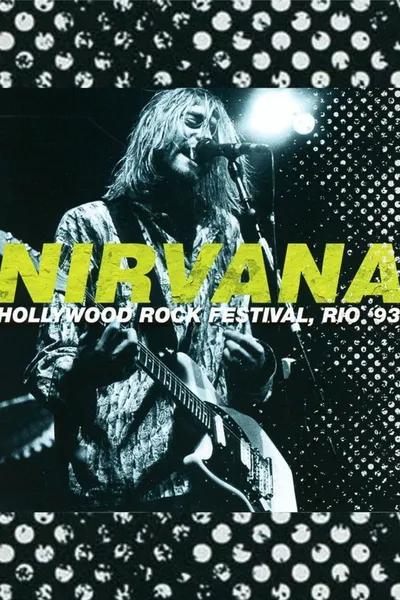 Nirvana Live at the Hollywood Rock Festival in Brazil