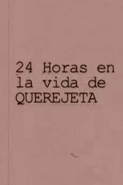 24 horas en la vida de Querejeta