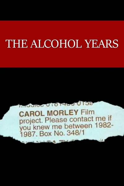 The Alcohol Years
