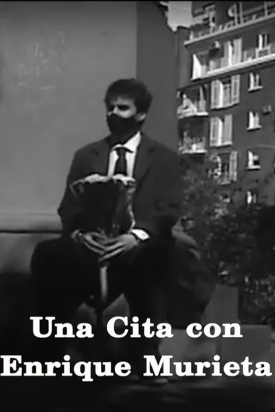 Una cita con Enrique Murieta