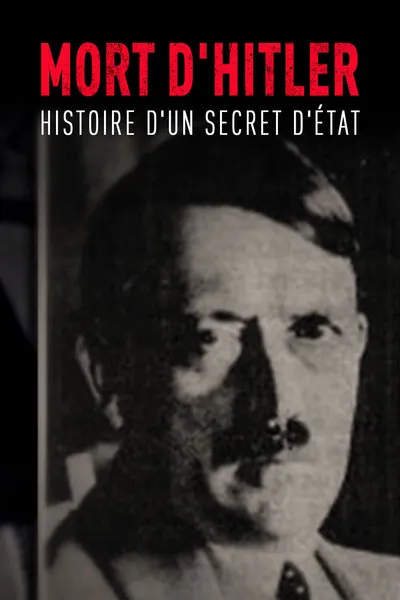 The Death of Hitler: The Story of a State Secret